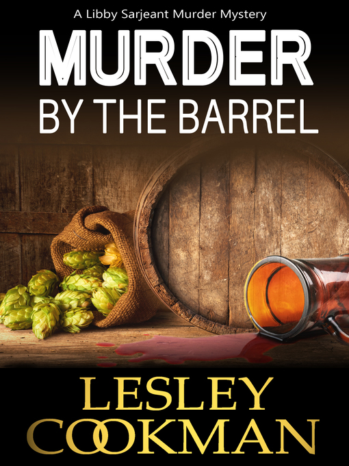 Title details for Murder by the Barrel by Lesley Cookman - Available